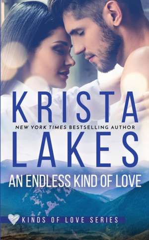 An Endless Kind of Love de Krista Lakes