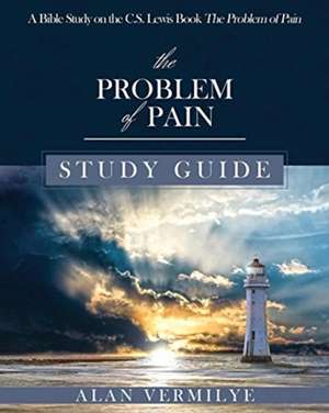 The Problem of Pain Study Guide de Vermilye Alan