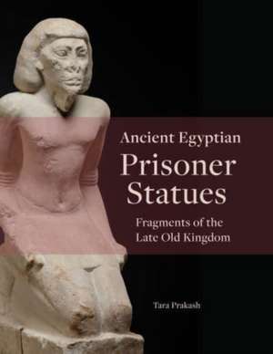 Ancient Egyptian Prisoner Statues de Tara Prakash