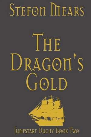 The Dragon's Gold de Stefon Mears