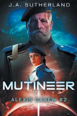 Mutineer de J A Sutherland