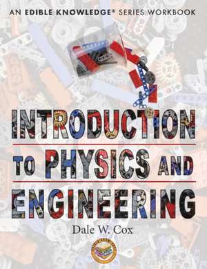 Introduction to Physics and Engineering de Dale Wesley Cox