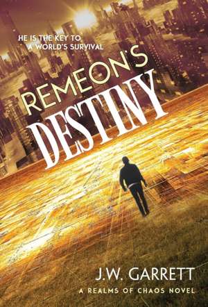 Remeon's Destiny de J. W. Garrett