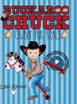 Buckaroo Chuck de Lexi Kinney