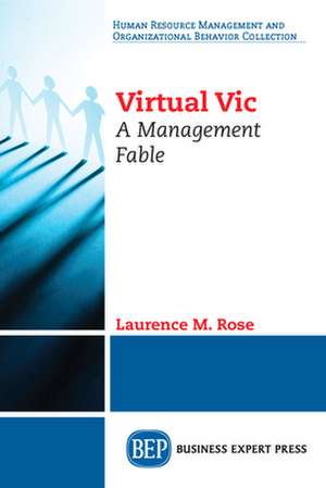 Virtual Vic de Laurence M. Rose