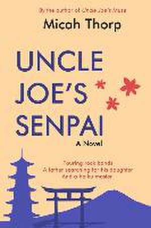 Uncle Joe's Senpai de Micah Thorp