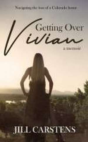 Getting Over Vivian de Jill Carstens