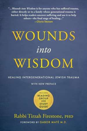 Wounds Into Wisdom de Tirzah Firestone