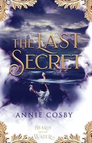 The Last Secret de Annie Cosby