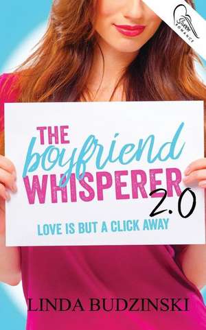 The Boyfriend Whisperer 2.0 de Linda Budzinski