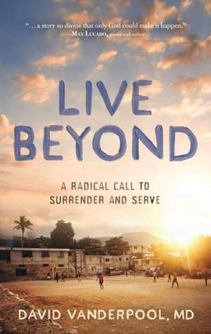 Live Beyond de David Vanderpool