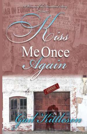 Kiss Me Once Again de Gail Kittleson