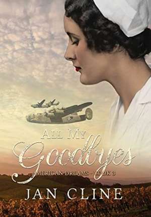 All My Goodbyes de Jan Cline