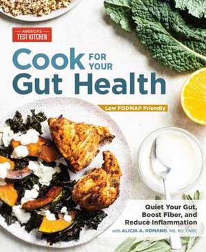 Cook for Your Gut Health de America'S Test Kitchen