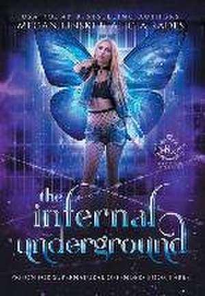 The Infernal Underground de Megan Linski