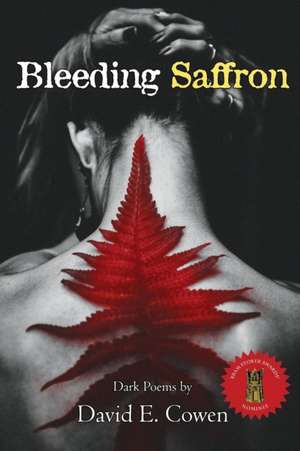 Bleeding Saffron de David E Cowen