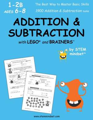 Addition & Subtraction with Lego and Brainers Grades 1-2b Ages 6-8 de Llc Stem Mindset