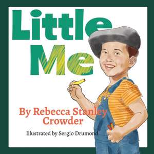Little Me de Rebecca Stanley Crowder