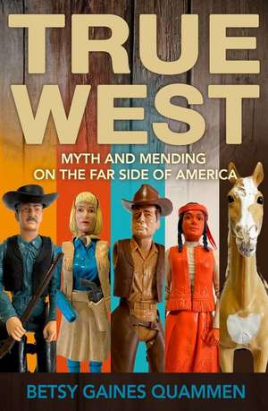 Quammen, B: True West
