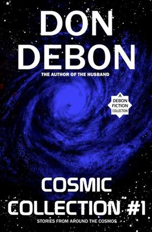 Cosmic Collection #1 de Don Debon