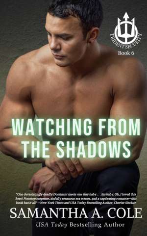 Watching From the Shadows de Samantha Cole