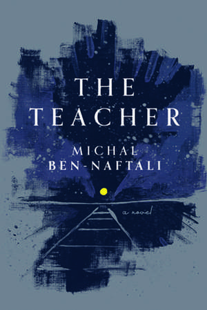 The Teacher de Michal Ben-Naftali