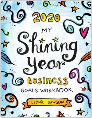 2020 My Shining Year Business Goals Workbook de Leonie Dawson