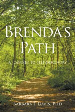 Brenda's Path de Ph. D. Barbara J. Davis