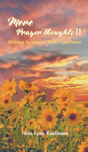 More Prayer Thoughts II de Orva Lynn Kaufmann
