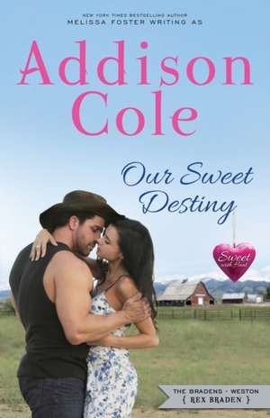 Our Sweet Destiny de Addison Cole