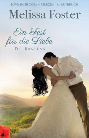 Foster, M: Fest für die Liebe, eine Hochzeitsgeschichte