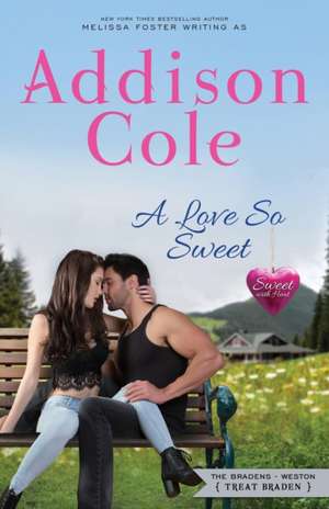 A Love So Sweet de Addison Cole