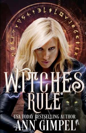 Witches Rule de Ann Gimpel