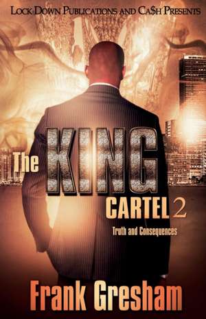 The King Cartel 2 de Frank Gresham