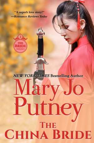 The China Bride de Mary Jo Putney