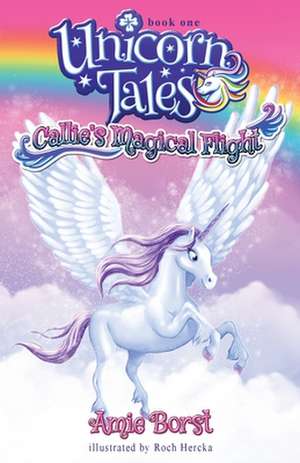 Callie's Magical Flight de Amie Borst