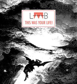 Laab #4: This Was Your Life! de Ben Passmore