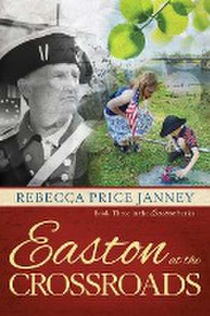 Easton at the Crossroads de Rebecca Price Janney