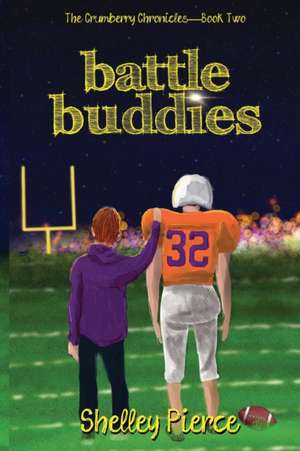 Battle Buddies de Shelley Pierce