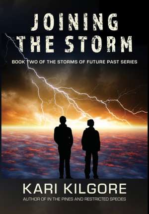 Joining the Storm de Kari Kilgore