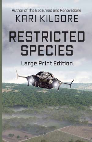 Restricted Species de Kari Kilgore