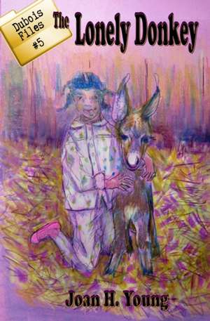 The Lonely Donkey de Joan H. Young