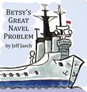 Betsy's Great Navel Problem de Jeffrey Jaech