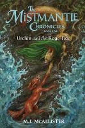 Urchin and the Rage Tide de M. I. Mcallister