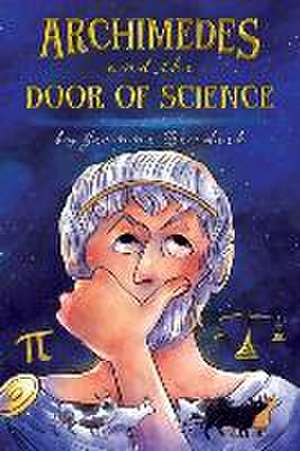 Archimedes and the Door of Science de Jeanne Bendick