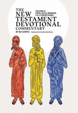 The New Testament Devotional Commentary, Volume 2 de Bo Giertz