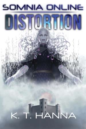 Somnia Online: Distortion de K. T. Hanna