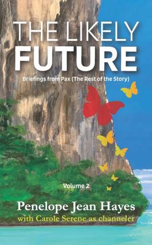 The Likely Future de Carole Serene