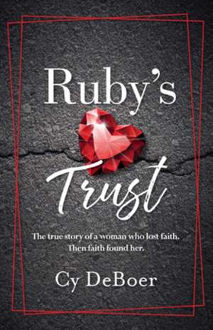 Ruby's Trust de Cy Deboer