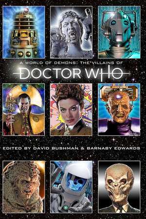 A World of Demons: The Villains of Doctor Who de Barnaby Edwards